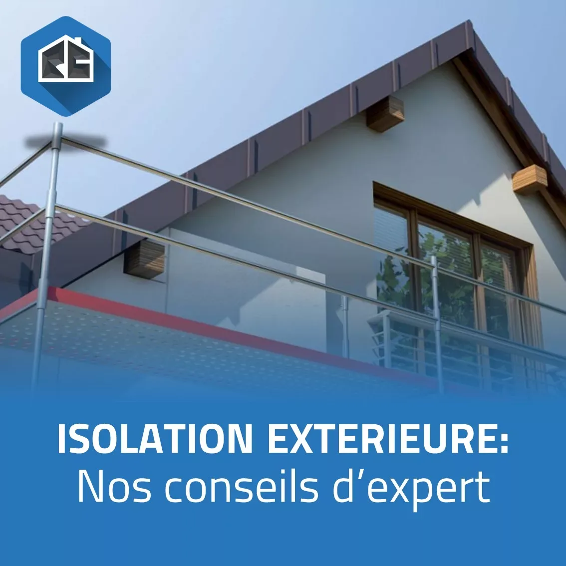 L’Isolation Extérieure d’une maison : Conseils d’un Expert pour des projets efficaces