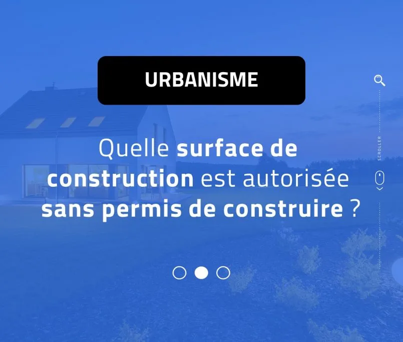 Quelle surface de construction est autorisée sans permis de construire ?