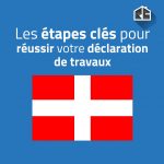 Les étapes clés pour réussir votre déclaration de travaux en Savoie et Haute-Savoie